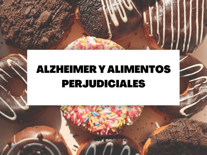 3 alimentos que pueden aumentar el riesgo de que tengas Alzheimer, según los médicos